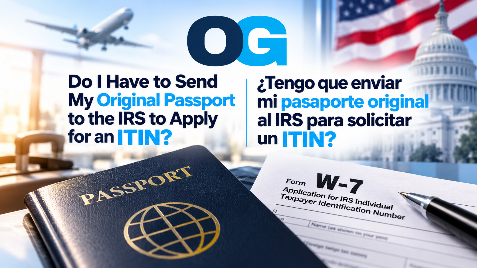 Do I Have to Send My Original Passport to the IRS to Apply for an ITIN?